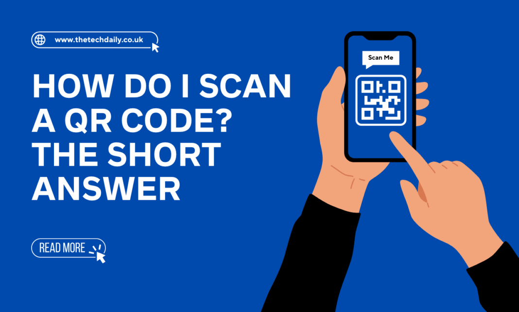 How Do I Scan a QR Code? Step-By-Step
