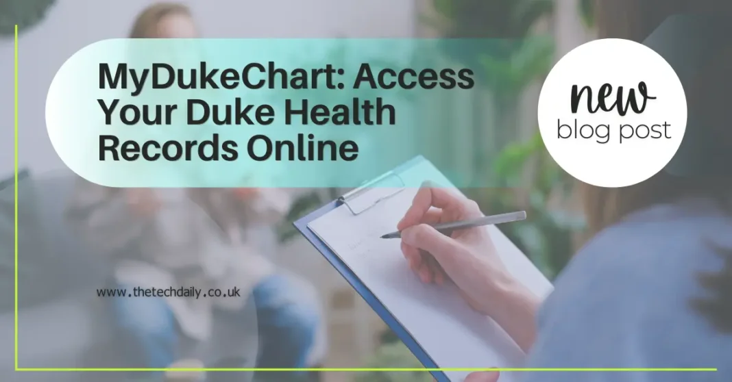 MyDukeChart: Access Your Duke Health Records Online