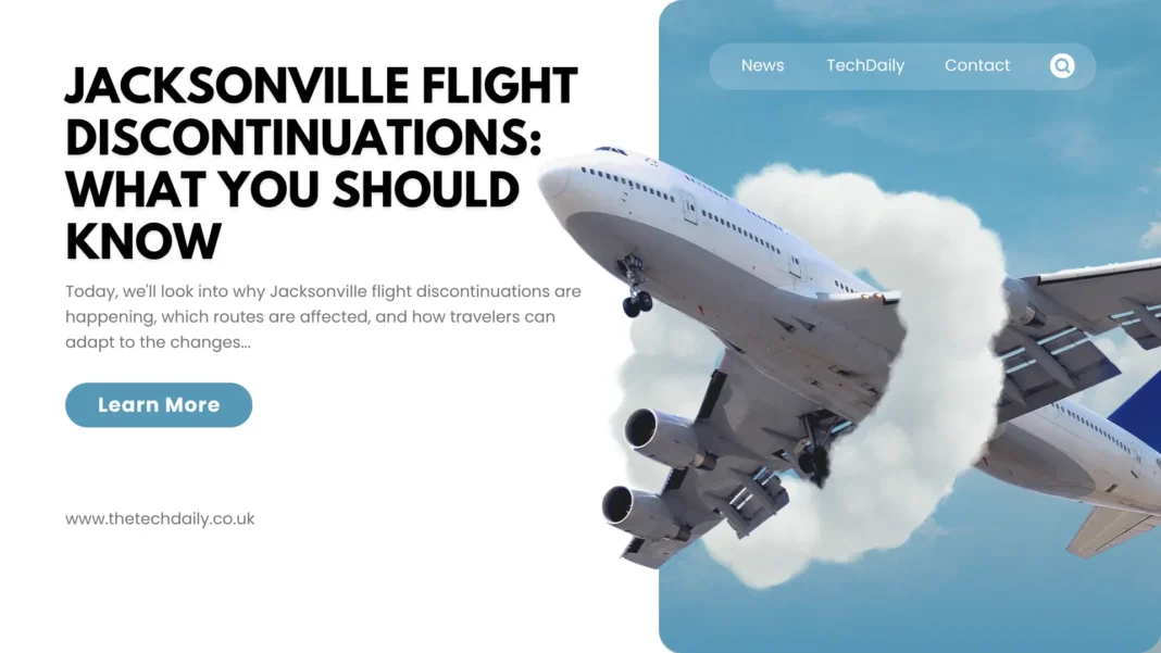 Jacksonville Flight Discontinuations: Important Information