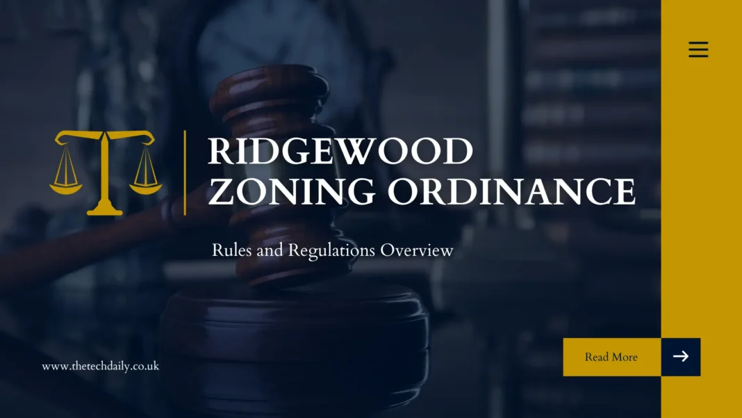 Ridgewood Zoning Ordinance: Rules and Regulations Overview